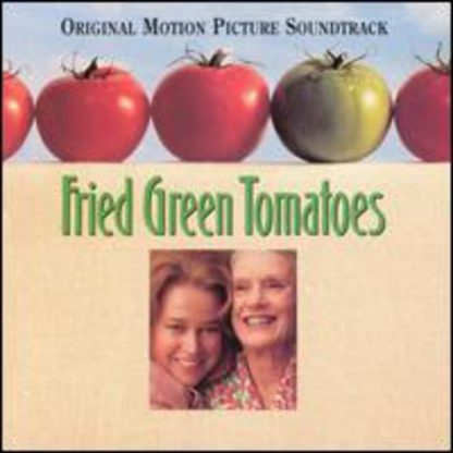 FRIED GREEN TOMATOES / O.S.T. / FRIED GREEN TOMATOES / O.S.T.