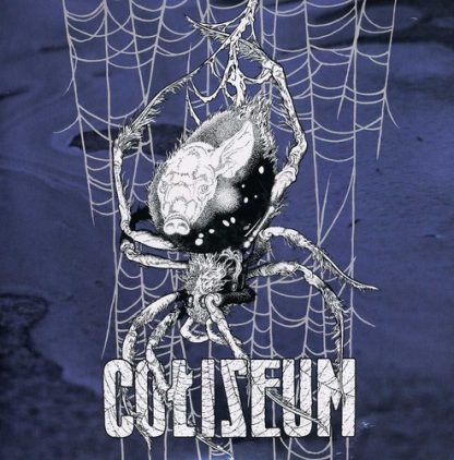 COLISEUM / TRUE QUIET / LAST WAVE