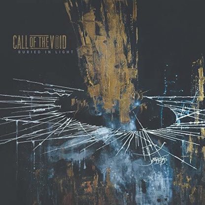 CALL OF THE VOID / BURIED IN LIGHT