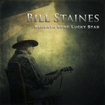 STAINES,BILL / BENEATH SOME LUCKY STAR (CD)