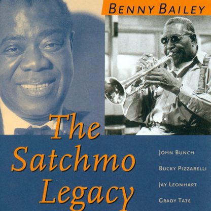 BAILEY,BENNY / SATCHMO LEGACY