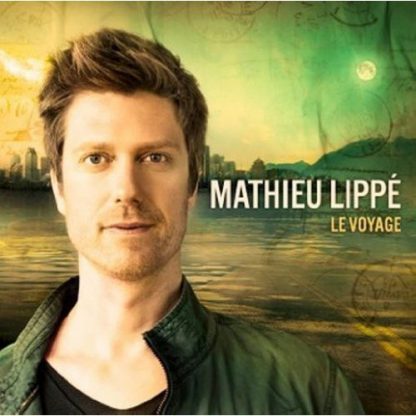 LIPPE,MATHIEU / LE VOYAGE