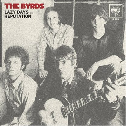 BYRDS / LAZY DAYS / REPUTATION