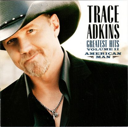 ADKINS,TRACE / AMERICAN MAN: GREATEST HITS 2