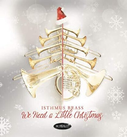 ISTHMUS BRASS / WE NEED A LITTLE CHRISTMAS