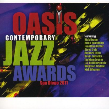 2011 OASIS CONTEMPORARY JAZZ AWARDS / VARIOUS / 2011 OASIS CONTEMPORARY JAZZ AWARDS / VARIOUS