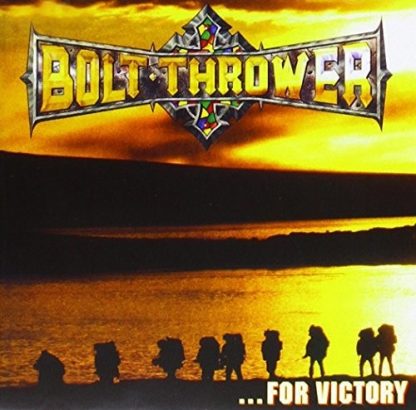 BOLT THROWER / FOR VICTORY