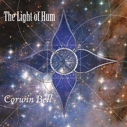 BELL,CORWIN / LIGHT OF HUM