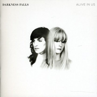 DARKNESS FALLS / ALIVE IN US