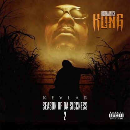 BROTHA LYNCH HUNG / SEASON OF DA SICCNESS 2: KEVLAR (LP)