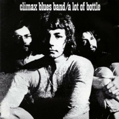 CLIMAX BLUES BAND / A LOT OF BOTTLE (REMASTERED & EXPANDED)