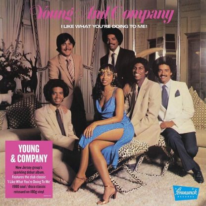 YOUNG & COMPANY / I LIKE WHAT YOU'RE DOING TO ME