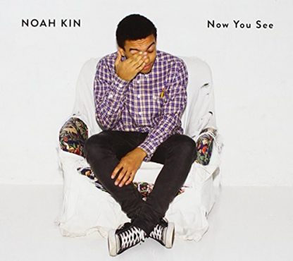 KIN,NOAH / NOW YOU SEE