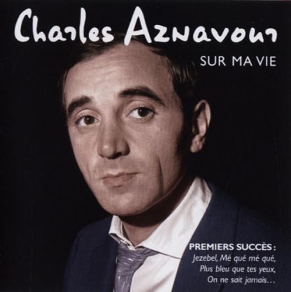 AZNAVOUR,CHARLES / SUR MA VIE