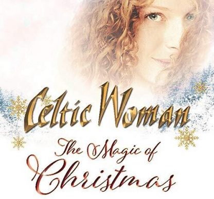 CELTIC WOMAN / MAGIC OF CHRISTMAS