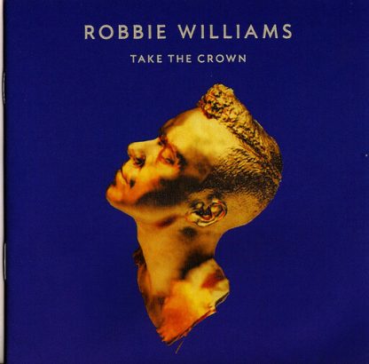 WILLIAMS,ROBBIE / TAKE THE CROWN