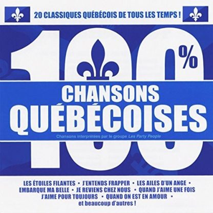 100% CHANSONS QUEBECOISES / VARIOUS / 100% CHANSONS QUEBECOISES / VARIOUS