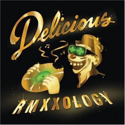 DELICIOUS VINYL ALL-STARS / RMXXOLOGY