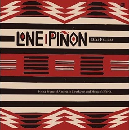 LONE PINON / DIAS FELICES