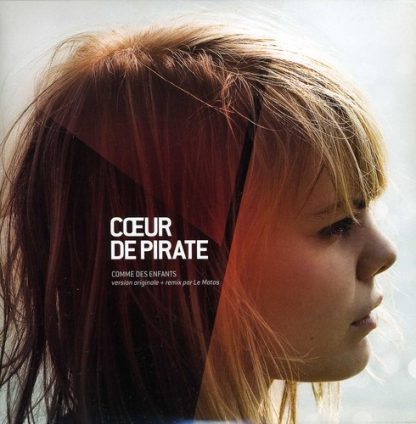 COEUR DE PIRATE / COMME DES ENFANTS