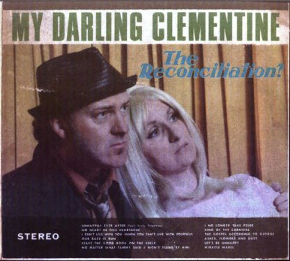 MY DARLING CLEMENTINE / RECONCILIATION