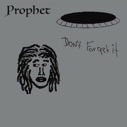 PROPHET / DON'T FORGET IT