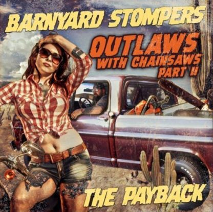 BARNYARD STOMPERS / OUTLAWS WITH CHAINSAWS II: THE PAYBACK