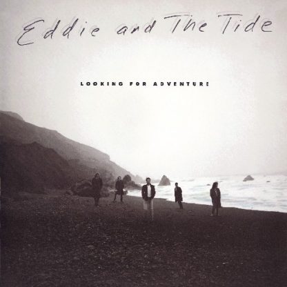 EDDIE & THE TIDE / LOOKING FOR AN ADVENTURE