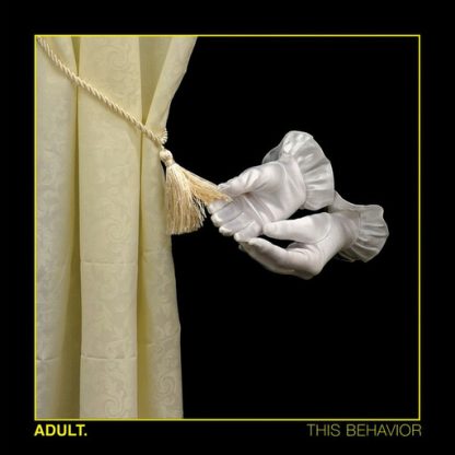 ADULT / THIS BEHAVIOR