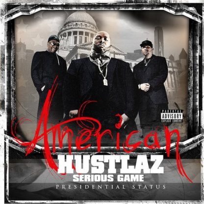 AMERICAN HUSTLAZ / SERIOUS GAME: PRESIDENTIAL STATUS