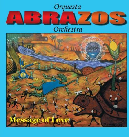 ABRAZOS ORCHESTRA / MESSAGE OF LOVE