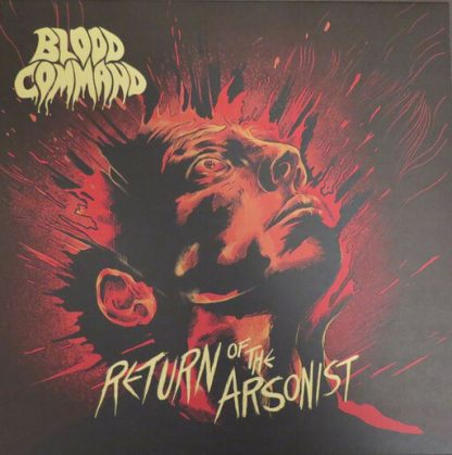 BLOOD COMMAND / RETURN OF THE ARSONIST