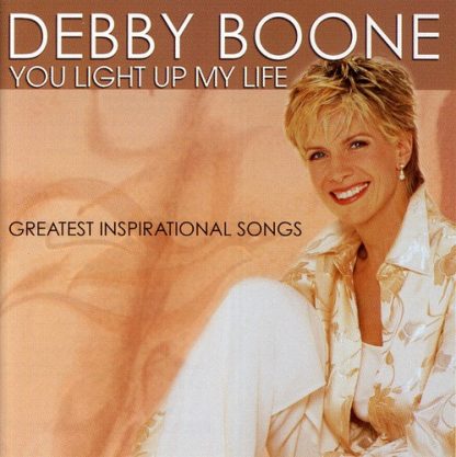 BOONE,DEBBY / YOU LIGHT UP MY LIFE: GREATEST INSPIRATIONAL SONGS