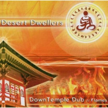 DESERT DWELLERS / DOWNTEMPLE DUB: FLAMES