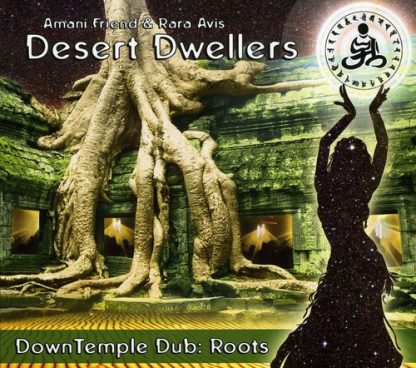 DESERT DWELLERS / DOWNTEMPLE DUB: ROOTS