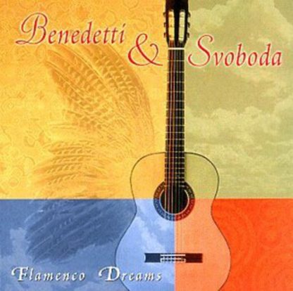 BENEDETTI & SVOBODA / FLAMENCO DREAMS