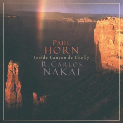 HORN,PAUL / NAKAI,R CARLOS / INSIDE CANYON DE CHELLY