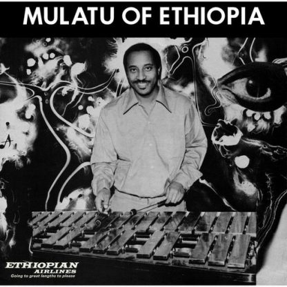 ASTATKE,MULATU / MULATU OF ETHIOPIA