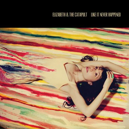 ELIZABETH & CATAPULT / LIKE IT NEVER HAPPENED