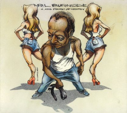 BURNSIDE,R.L. / ASS POCKET OF WHISKEY