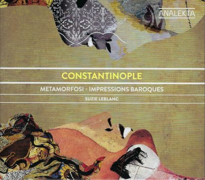 CONSTANTINOPLE / METAMORFOSI MUSICALI