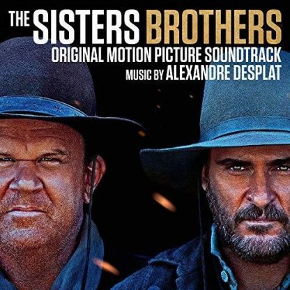 DESPLAT,ALEXANDRE / SISTERS BROTHERS (ORIGINAL MOTION PICTURE)