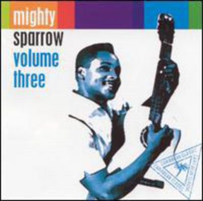 MIGHTY SPARROW / VOLUME 3