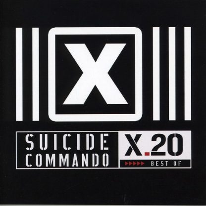 SUICIDE COMMANDO / X20 BEST OF