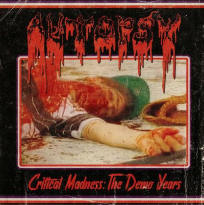 AUTOPSY / CRITICAL MADNESS : THE DEMO YEARS