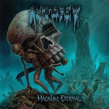 AUTOPSY / MACABRE ETERNAL