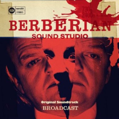 BROADCAST / BERBERIAN SOUND STUDIO