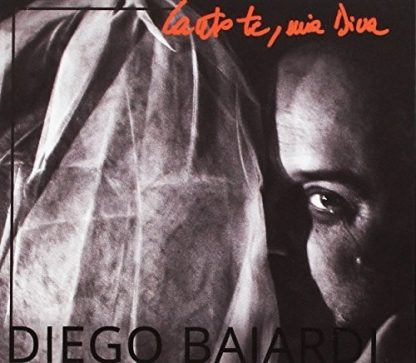 BAIARDI,DIEGO / CANTO TE MIA DIVA