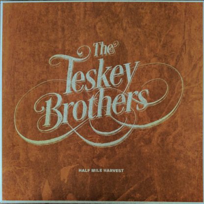 TESKEY BROTHERS  / HALF MILE HARVEST (LP)