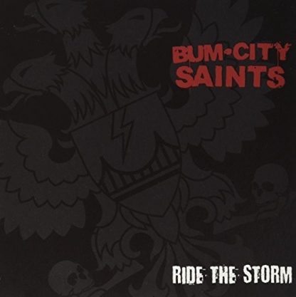 BUM CITY SAINTS / RIDE THE STORM